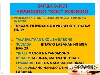 sultada sabong meaning|Sa Pula, Sa Puti Flashcards .